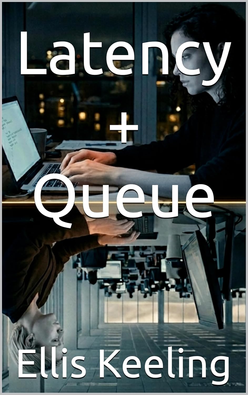 Cover of Latency + Queue by Ellis Keeling